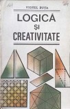 Logica si Creativitate - Viorel Buta - Filosofie, 1992, Editura Militara, Carte Romana