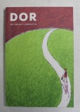 DOR - REVISTA , NR. 30 , IARNA 2017 - 2018