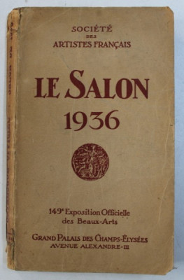 SOCIETE DES ARTISTES FRANCAIS - LE SALON 1936 - 149e EXPOSITION OFFICIELLE DES BEAUX - ARTS , 1936 foto