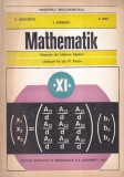 C. Nastasescu, C. Nita, I. Stanescu - Mathematik. Lehrbuch fur die XI. Klasse.