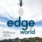 The Edge of the World: A Visual Adventure to the Most Extraordinary Places on Earth