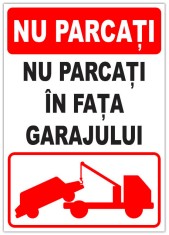 Indicator pentru parcare nu parcati in fata garajului foto