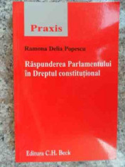 Raspunderea Parlamentului In Dreptul Constitutional - Ramona Delia Popescu ,533788 foto