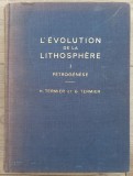 L&#039;evolution de la lithosphere: Petrogenese - H. Termier et G. Termier// 1956