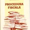AS - SIMONA ILIESCU - PROCEDURA FISCALA