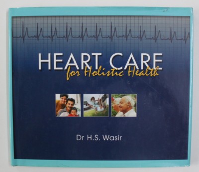 HEART CARE FOR HOLISTIC HEALTH by Dr. H.S. WASIR , 2001 foto