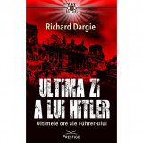 Ultima zi a lui Hitler - Richard Dargie, Prestige