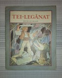 Tei Leganat - Ion Creanga (1985) Carte Copii Povesti - Editie Veche