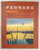 FERRARA VOCI DI UNA CITTA, 2 / 1995, REVISTA, TEXT IN ITALIANA SI ENGLEZA