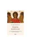 Despre rugăciune - Paperback brosat - Sf&acirc;ntul Ioan Maximovici - Sophia