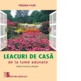 Leacuri de casa de la lume adunate - Virginia Faur