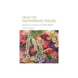 From the Flowering Fields - Create 3-D Flowers with Seed Beads