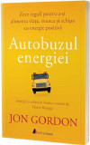Autobuzul energiei | Jon Gordon, ACT si Politon