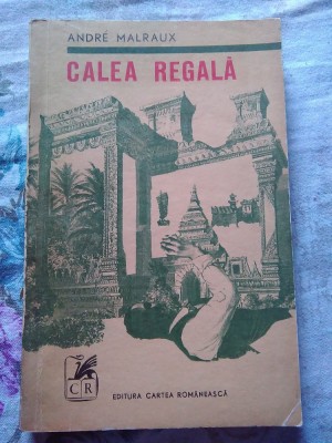 ✅ ANTICARIAT carte CALEA REGALĂ scrisă de ANDRE MALRAUX 1971 foto
