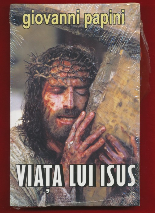 Giovanni Papini, &quot;Viata lui Isus&quot;