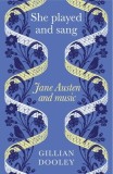 She Played and Sang: Jane Austen and Music