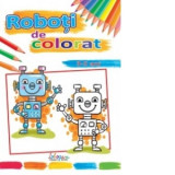 Roboti de colorat (3-5 ani)