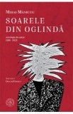 Soarele din oglinda. Antologie de autor 1998-2023 - Mihai Maniutiu