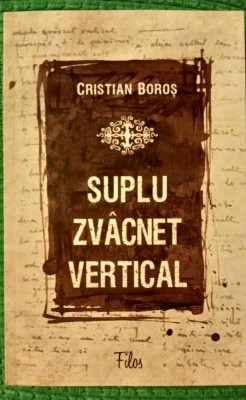 Cristian BOROS. Suplu zv&amp;acirc;cnet vertical foto