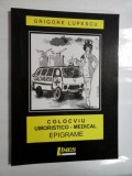 COLOCVIU UMORISTICO-MEDICAL EPIGRAME - GRIGORE LUPESCU (autograf)