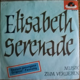 Disc Vinil 7# G&uuml;nter Kallmann-Chor&lrm;&ndash; Elisabeth-Serenade- Polydor &lrm;&ndash; 24 678