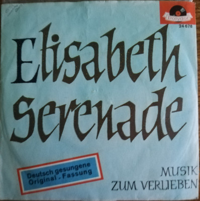 Disc Vinil 7# G&amp;uuml;nter Kallmann-Chor&amp;lrm;&amp;ndash; Elisabeth-Serenade- Polydor &amp;lrm;&amp;ndash; 24 678 foto