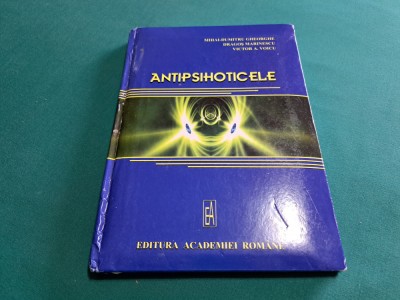 ANTIPSIHOTICELE * MIHAI DUMITRU GHEORGHE / 2006 * 59 foto