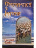 Constanta Barboi - Onomastica si istorie (Editia: 2001)