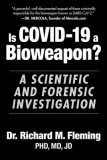 Is Covid-19 a Bioweapon?: A Scientific and Forensic Investigation