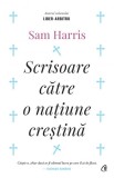 Scrisoare catre o natiune crestina - Sam Harris