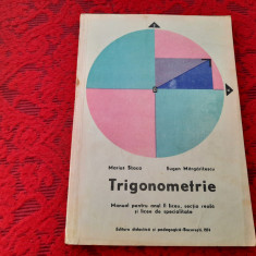 TRIGONOMETRIE MANUAL PENTRU CLASA A X-A - M. Stoka. E. Margaritescu-RF14/3