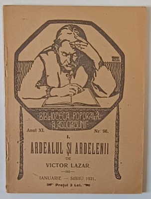 ARDEALUL SI ARDELENII de VICTOR LAZAR , 1921 foto