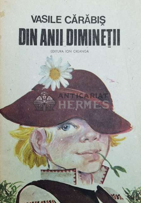 Din anii diminetii - 1988 - Vasile Carabis ($Z30)