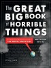 The Great Big Book of Horrible Things: History&#039;s 100 Worst Atrocities - Carte in Engleza