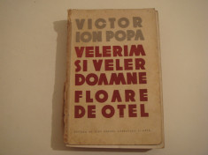 Velerim si Veler Doamne. Floare de otel - Victor Ion Popa E.S.P.L.A. 1957 foto
