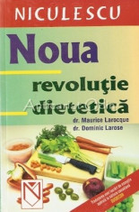 Noua Revolutie Dietetica - Maurice Larocque, Dominic Larose foto