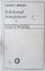 Folclorul Romanesc Vol. 1 - Ovidiu B&acirc;rlea, Minerva 1981, Momente și Sinteze, Beletristica, Biografii