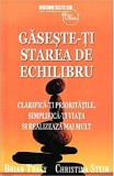 Gaseste-ti starea de echilibru | Brian Tracy, Christina Stein, Business Tech