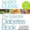 Mayo Clinic the Essential Diabetes Book, Paperback