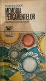 Memoria pergamentelor Mircea Micu