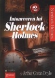 Intoarcerea lui Sherlock Holmes. Volumul 2 |