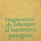 Diagnosticul de laborator al bacteriilor patogene - C. Leonida Ioan