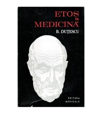 B. Dutescu - Etos in medicina - 115560