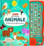 150 de sunete: Animale. Primele cuvinte in engleza si romana - Flamingo Junior