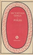 Poezii - Octavian Goga (Colectia Patrimoniu)
