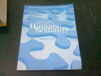 EXPLORING THE DIMENSION OF HUMAN SEXUALITY - STEPHANIE M. CHISOLM (CARTE IN LIMBA ENGLEZA) foto