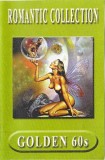 Various - Romantic Collection Golden 60s, Caseta audio