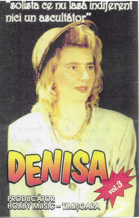 Casetă audio Denisa &lrm;&ndash; E Tinerețea Vremea Iubirii? (Denisa Vol.3), originală