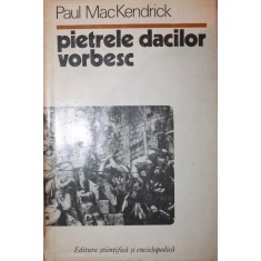 PIETRELE DACILOR VORBESC