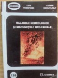 Maladiile neurologice si disfunctiile oro-faciale - Liviu Pendefunda, Carmen Nicoleta Filip